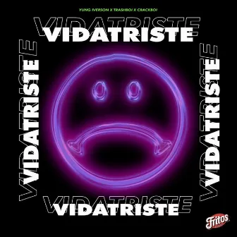 vidatriste by Yung Iverson