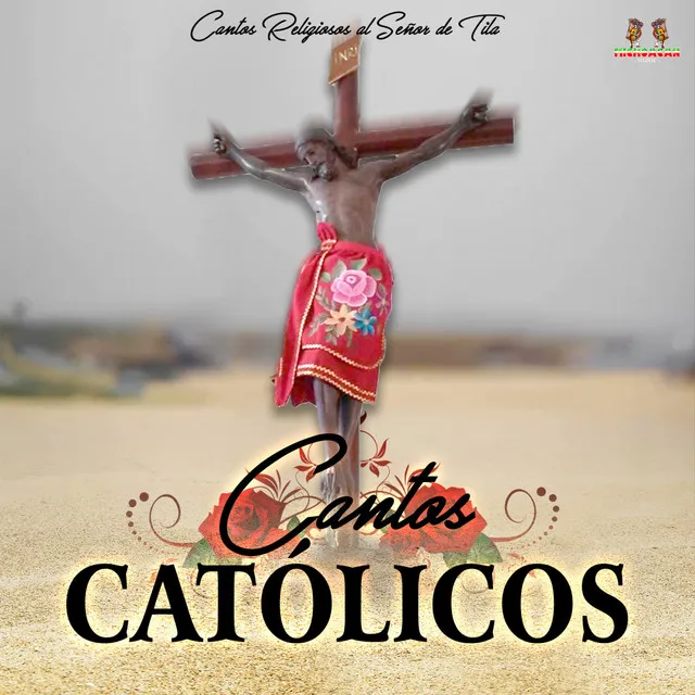 Cantos Religiosos Al Señor De Tila