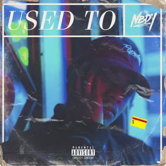 Used To by Nbdy