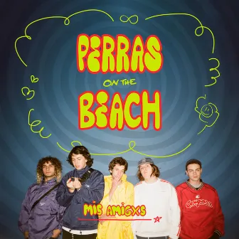 Mis Amigxs (En Vivo) by Perras on the beach