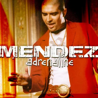 Adrenaline by Mendez