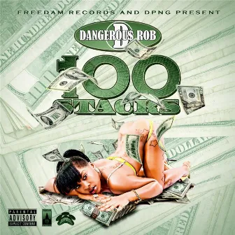 100 Stacks by Dangerous Rob