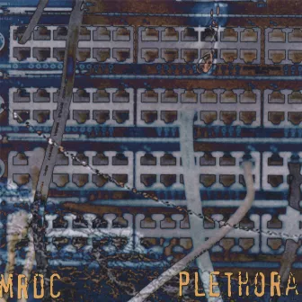 Plethora by MRDC