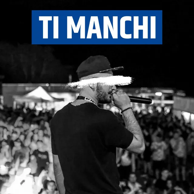 Ti Manchi