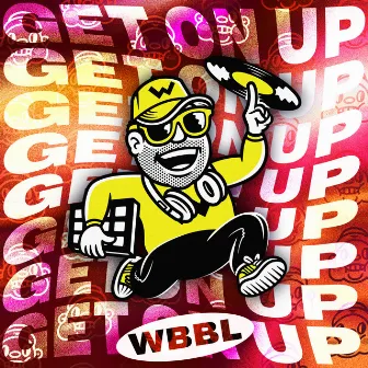 Get On Up by WBBL