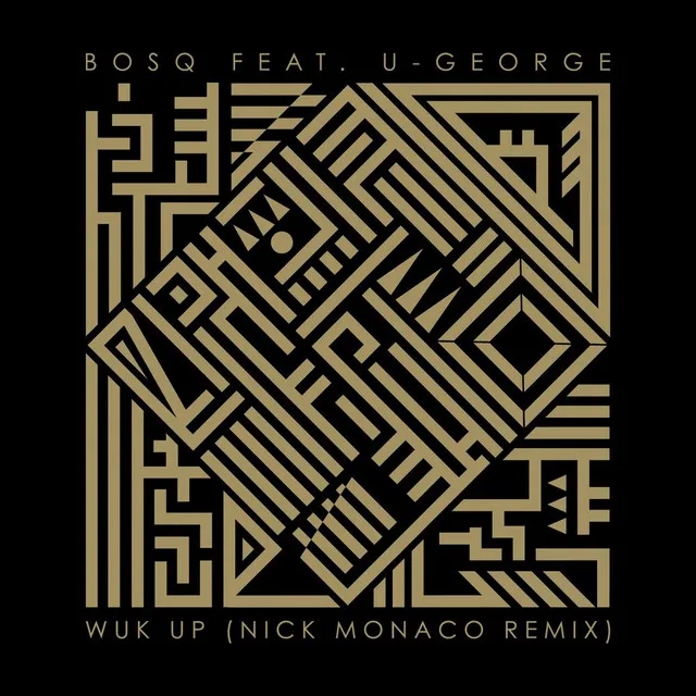 Wuk Up - Nick Monaco Remix