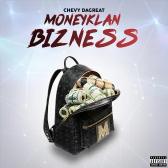 Money Klan Bizness by Chevy DaGreat