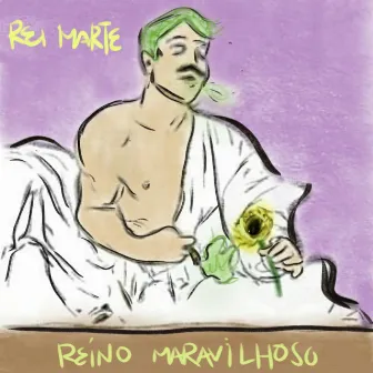 Reino Maravilhoso by Rei Marte