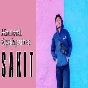 Sakit by Hansell