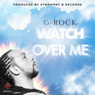 Watch over Me by G Rock