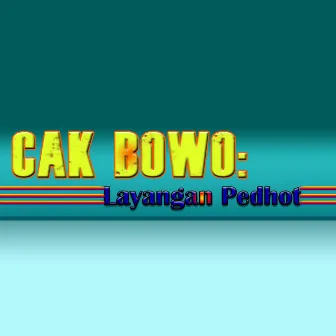 Cak Bowo: Layangan Pedhot by Endang