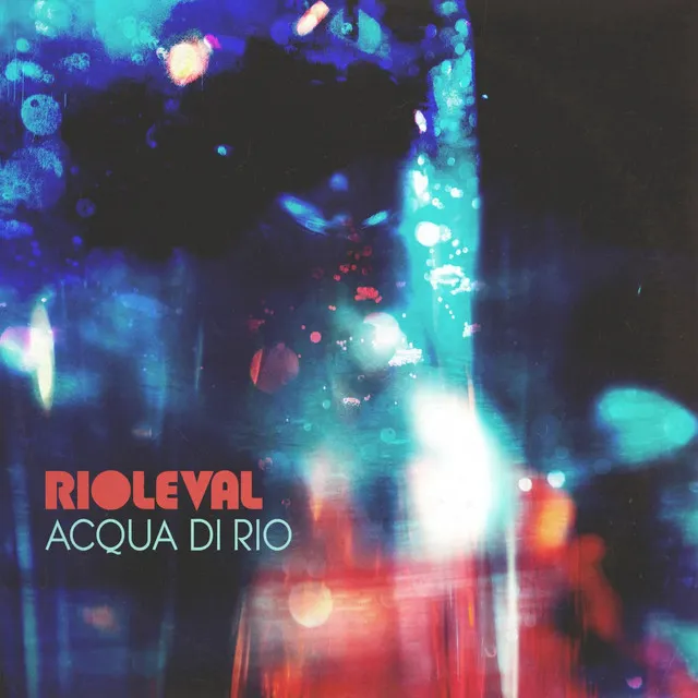 Acqua Di Rio - Extended Mix