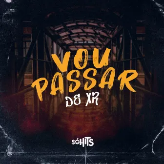 Vou Passar De Xr by Mc Vitin Do Sj