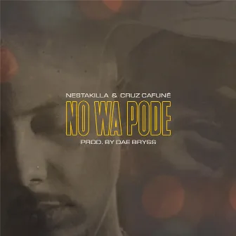 No Wa Pode by Nestakilla