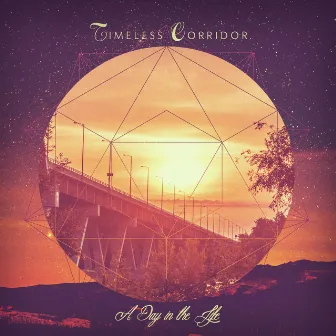 A Day in the Life by Timeless Corridor