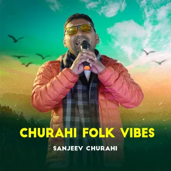 Churahi Folk Vibes by Sanjeev Churahi