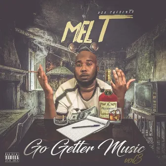 Go Getter Music, Vol. 3 by Mel-T