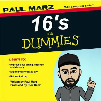 16's for Dummies by Paul Marz