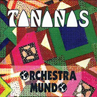 Orchestra Mundo by Tananas