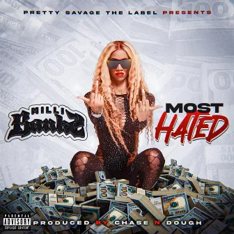 Most Hated by Milli Banks