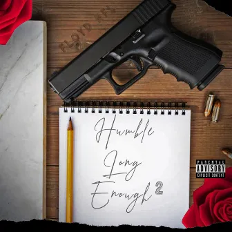 Humble Long Enough 2 by Floyd Nfl