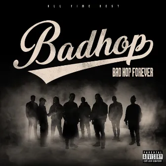 BAD HOP FOREVER (ALL TIME BEST) by BAD HOP