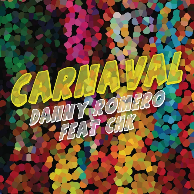 Carnaval (Venimos a Celebrar) (feat. CHK)