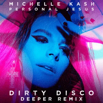 Personal Jesus (Dirty Disco Deeper Remix) by Dirty Disco