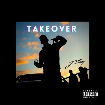 TAKEOVER by J Shep