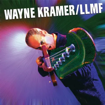 LLMF by Wayne Kramer