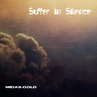 Suffer in Silence by Midas.Gold