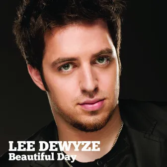 Beautiful Day by Lee DeWyze