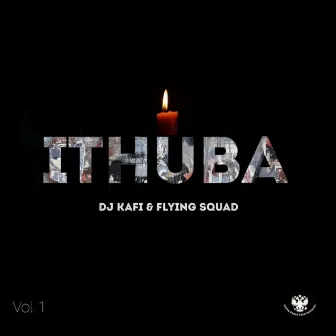 ITHUBA, Vol. 1 by DJ Kafi