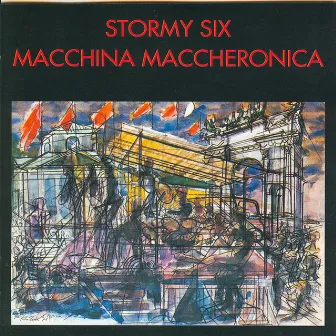 Macchina Maccheronica by Stormy Six