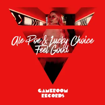 Feel Good by Lucky Choice