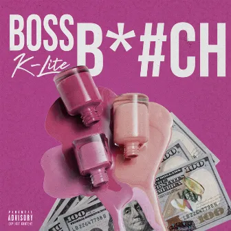 Boss Bitch by K-Lite