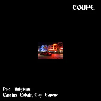 Coupe by Cassius Cobain