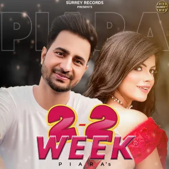 2-2 Week by Piara Gill