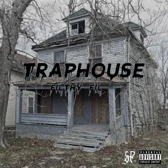 TRAPHOUSE by Filthy Fil