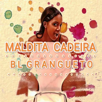 Maldita Cadeira by BL Grangueto