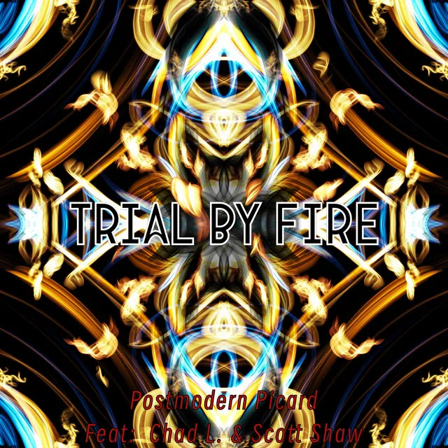 Trial By Fire