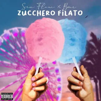 Zucchero Filato by Sin Flow