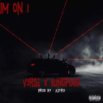 Im On 1 by V3RSE