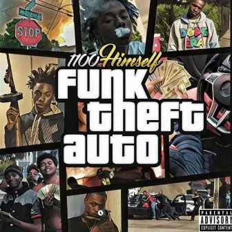 Funk Theft Auto by 1100 Himself