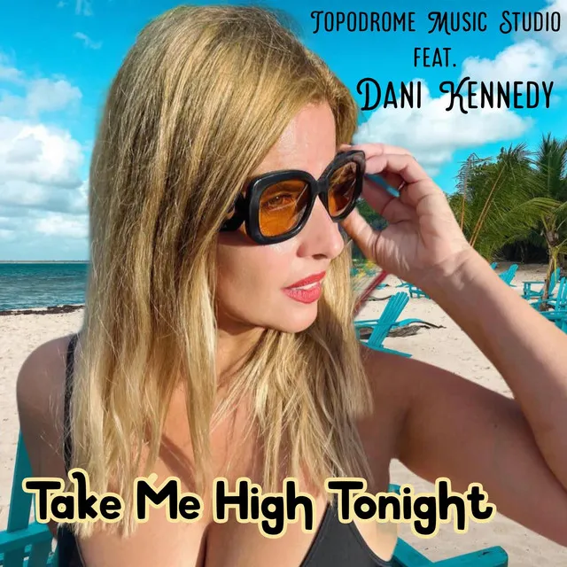 Take me high tonight