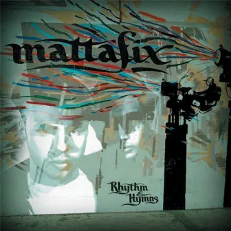 Rhythm & Hymns by Mattafix