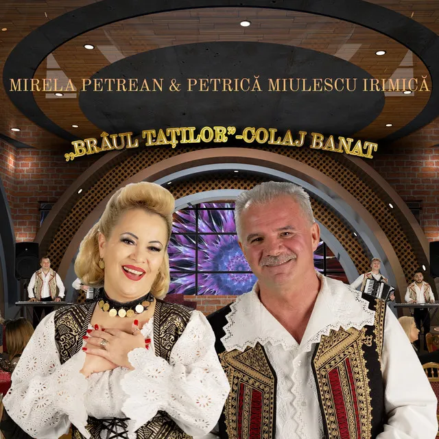 Braul tatilor -colaj Banat - Muzica Din Banat