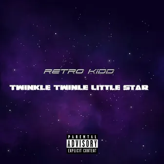 Twinkle Twinkle Little Star by Retro Kidd