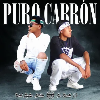 Puro Cabrón by La Santa 13