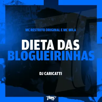 Dieta das Blogueirinhas by DJ Caricatti